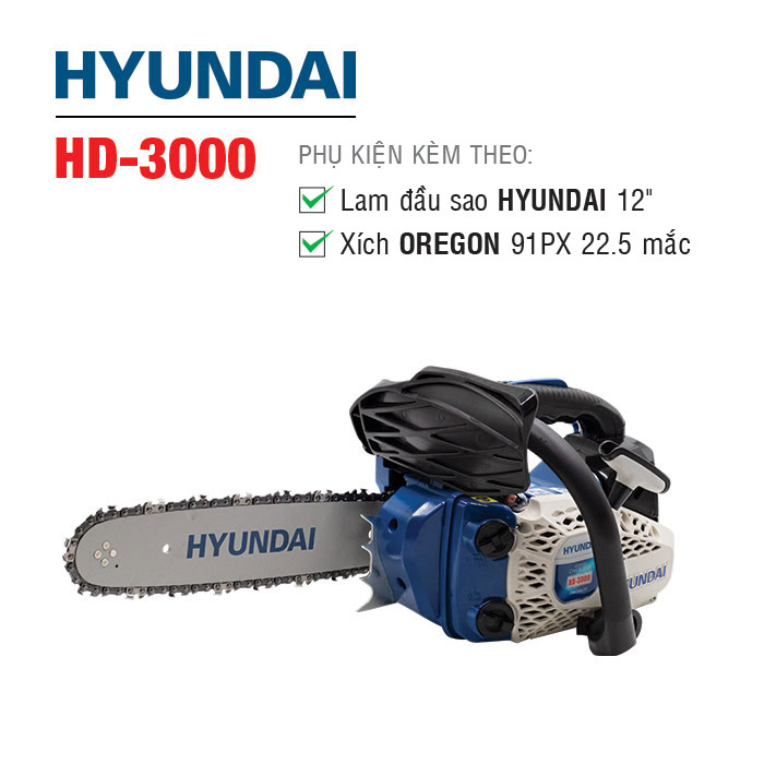Máy Cưa Xích HYUNDAI HD-3000 - Nhỏ gọn, mạnh mẽ và an toàn